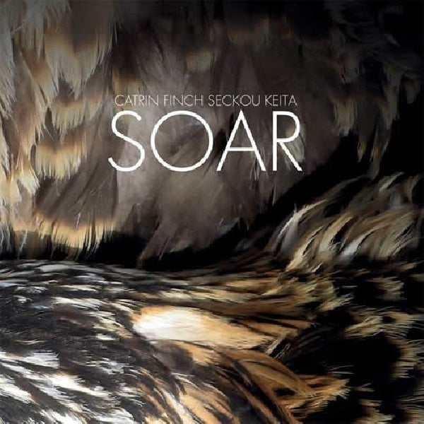 Catrin Finch & Sekou Keita - Soar (CD)