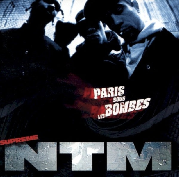 Suprême Ntm - Paris sous les bombes (French Rap Duo Meets Up With "Nas" CD)
