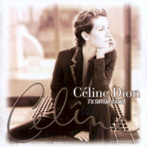 Céline Dion - S'il suffisait d'aimer (CD)