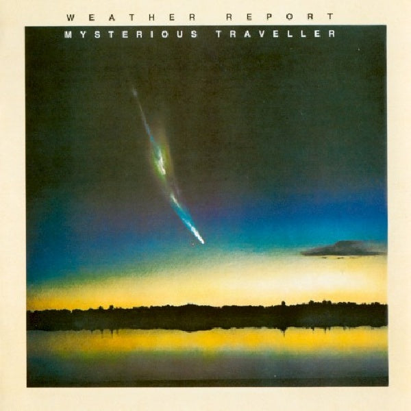 Weather Report - Mysterious traveller (CD)