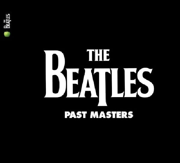 the Beatles - Past masters (Digipack, Incl. Minidocumentary About the Album, Digipak CD)