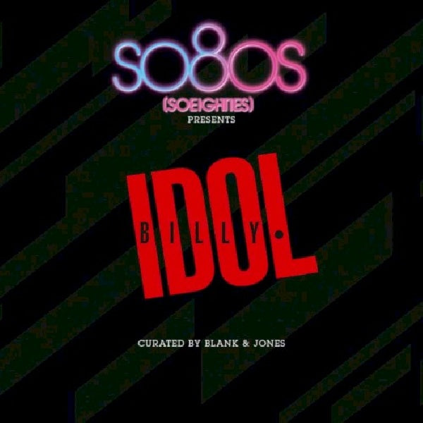 Billy Idol - So 80's presents (Curated By Blank & Jones CD)