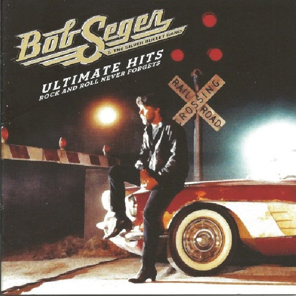 Bob Seger & The Silver Bullet Band - Ultimate hits (CD)
