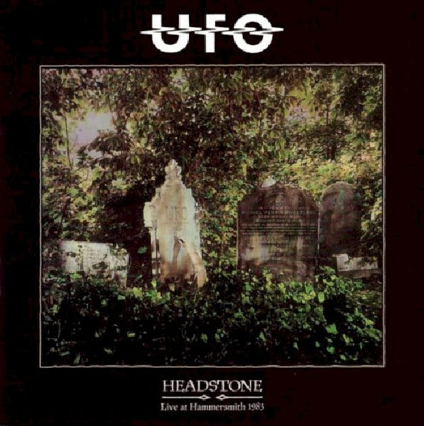 Ufo - Headstone (Live At Hammersmith Odeon 1983 CD)