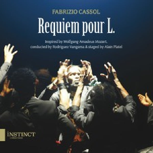 Fabrizio Cassol - Requiem pour l (Inspired By Mozart / Rodriguez Vangama / Alain Platel CD)