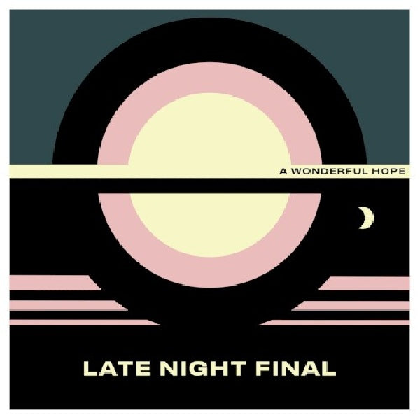 Late Night Final - A wonderful hope (CD)