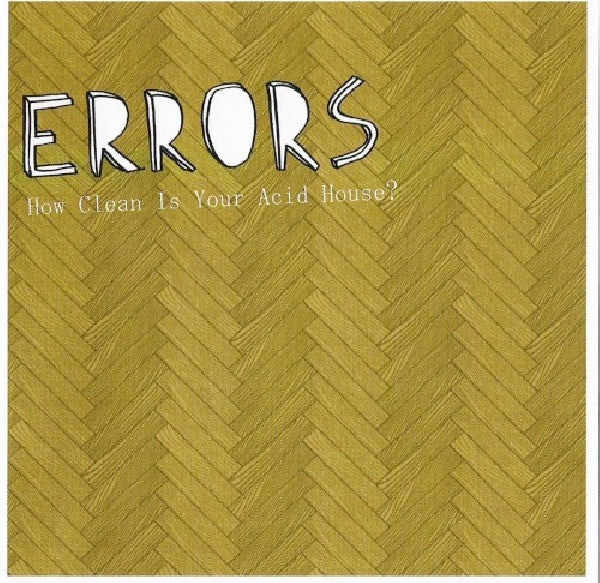 Errors - How clean is your acid.. (..House // -7 Track McD- CD)
