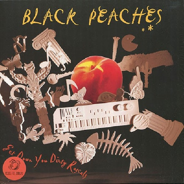 Black Peaches - Get down you dirty rascals (LP)