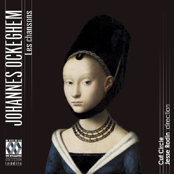 Cut Circle / Jesse Rodin - Les chansons (Works By Ockeghem CD)