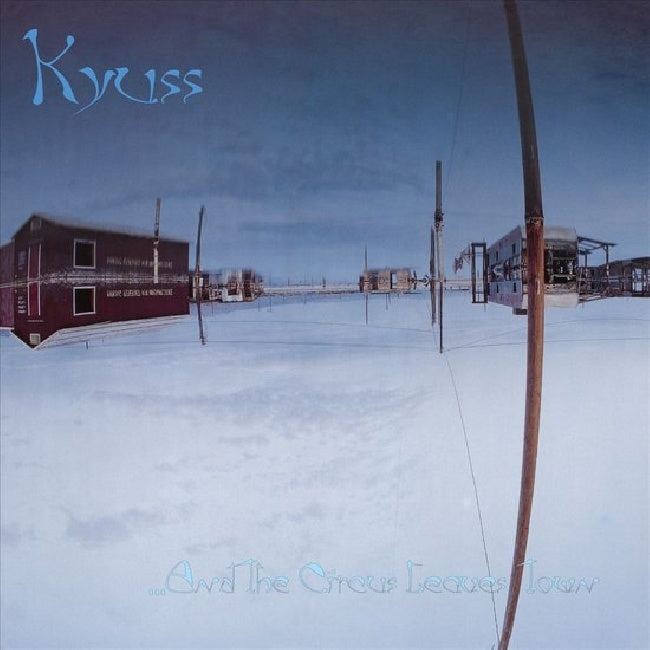 Kyuss - And the circus leaves town (5904988 LP)