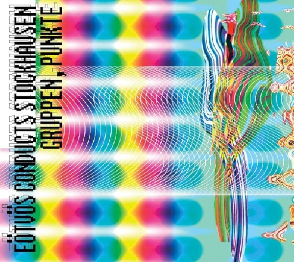 Stockhausen - Gruppen/punkte (Wdr S.O./Peter Eotvos CD)