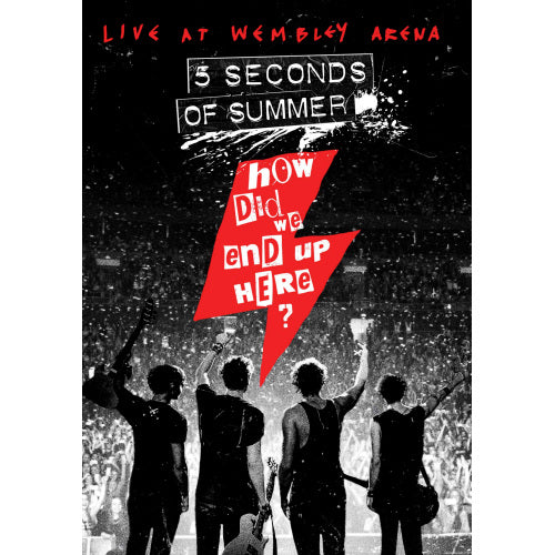 5 Seconds Of Summer - How did we end up here? (Live At Wembley Arena DVD movie)