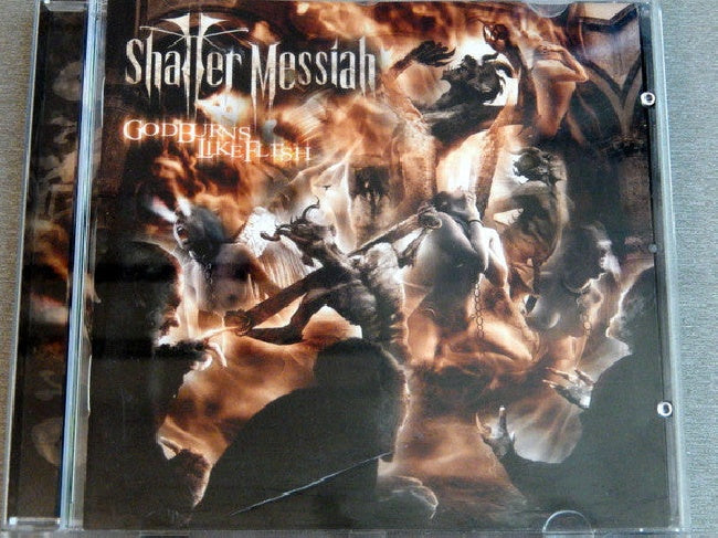 Shatter Messiah - God burns like flesh (CD)