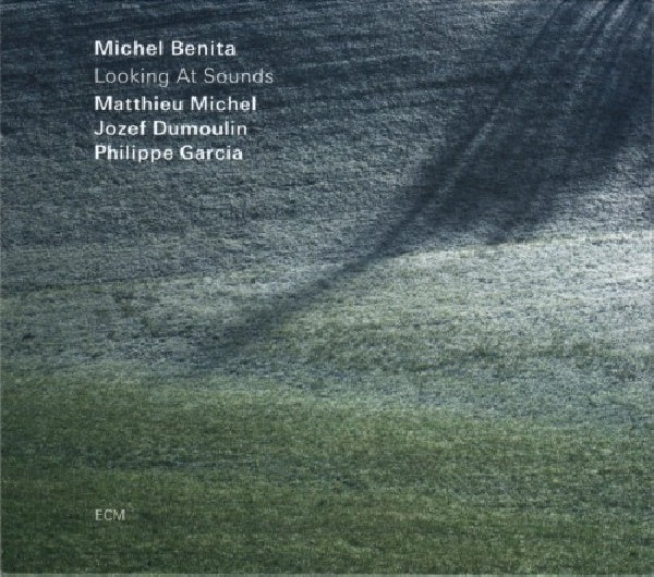 Michel Benita - Looking at sounds (Ft. Matthieu Michel/Jozef Dumoulin/Philippe Garcia CD)