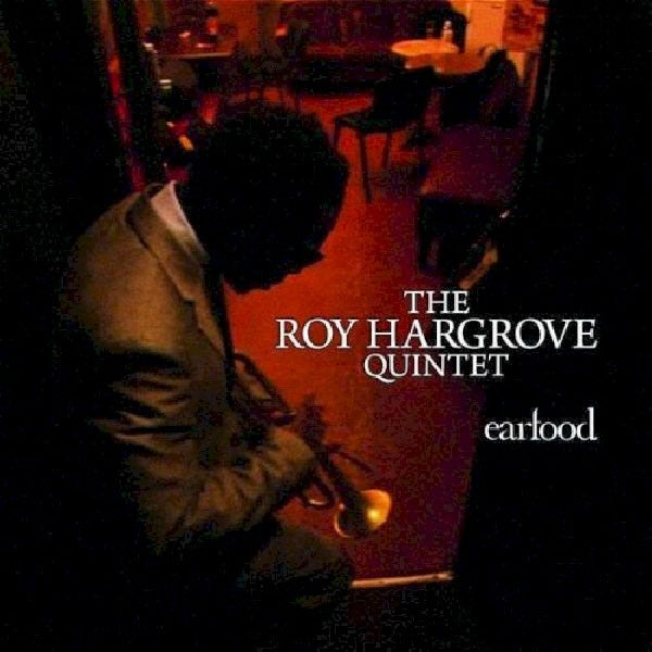 Roy Hargrove - Earfood (CD)