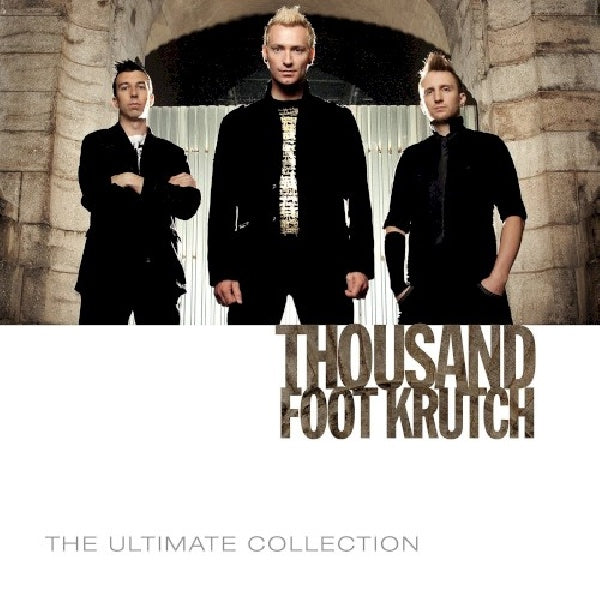 Thousand Foot Krutch - Ultimate collection (CD)
