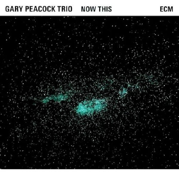 Gary Peacock Trio - Now this (Feat. Marc Copland & Joey Baron CD)