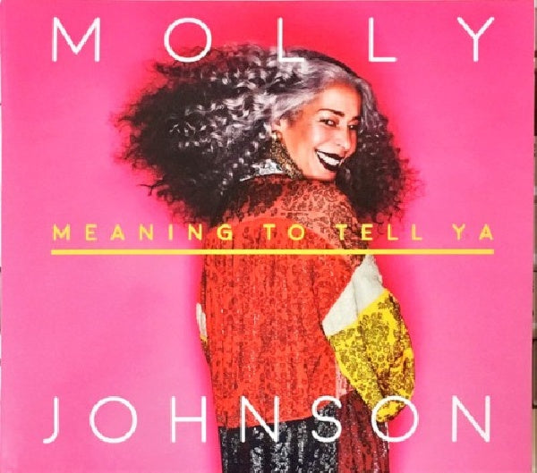 Molly Johnson - Meaning to tell ya (CD)