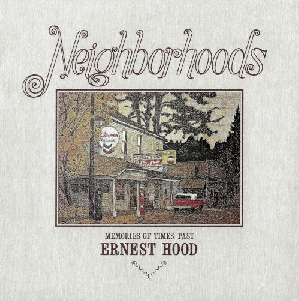 Ernest Hood - Neighborhoods (CD)
