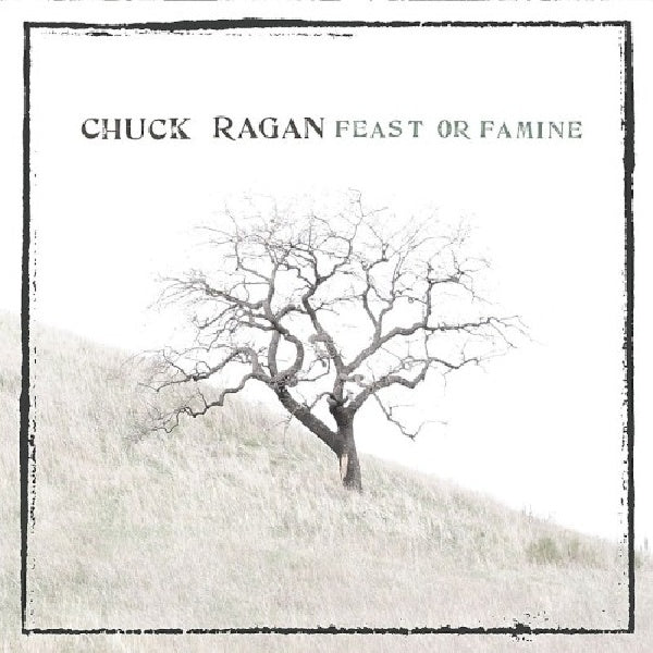 Chuck Ragan - Feast or famine (CD)