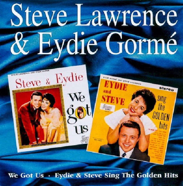 Steve Lawrence & Eydie Gorme - We got us / eydie & steve (Sing the Goldn Hits - 2lp's Now On 1cd CD)