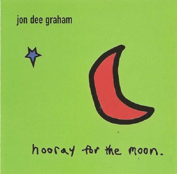 Jon Dee Graham - Hooray for the moon (CD)