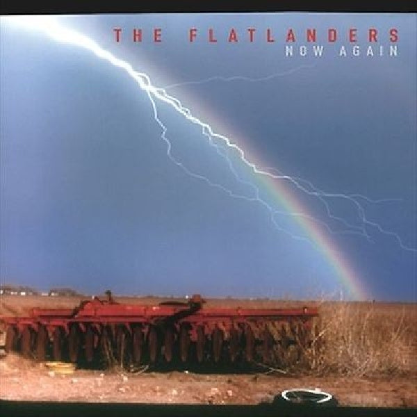 Flatlanders - Now again (Jimmy Dale Gilmore/Butch Hancock/Joe Ely .. Reunited !! CD)