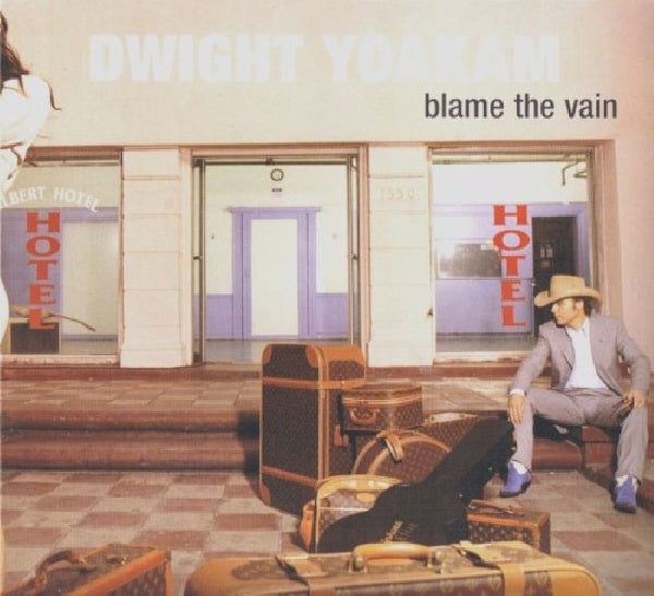 Dwight Yoakam - Blame the vain (CD)