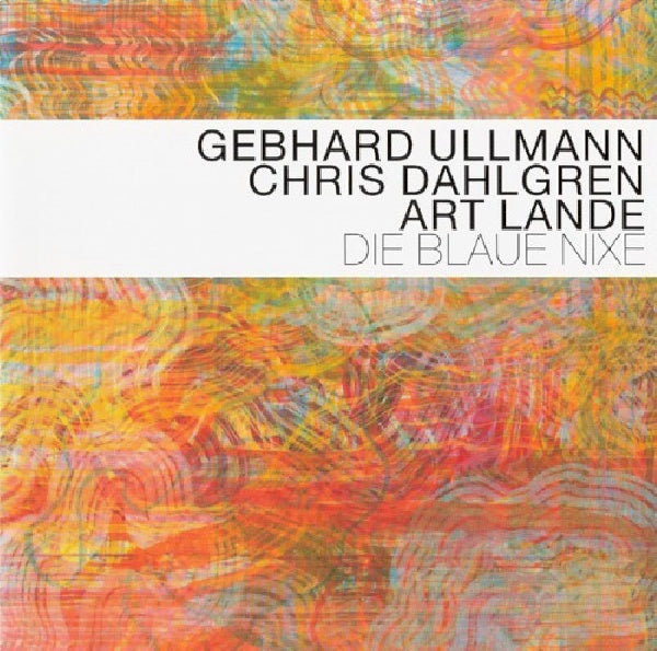 Gebhard Ullmann /chris Da - Die blaue nixe (CD)