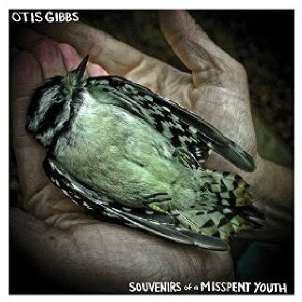 Otis Gibbs - Souvenirs of a misspent youth (=7th Album From Nashville Based Singer-Songwriter= CD)