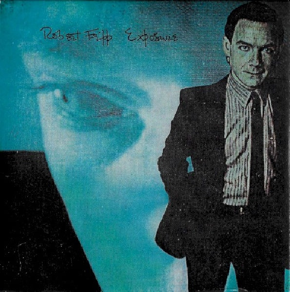 Robert Fripp - Exposure (Ft. Daryl Hall, Peter Hammill, Brian Eno, Tony Levin CD)