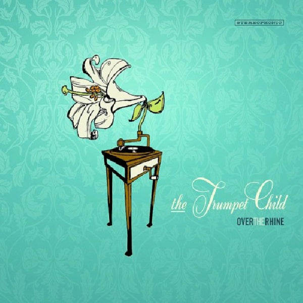 Over The Rhine - Trumpet child (CD)