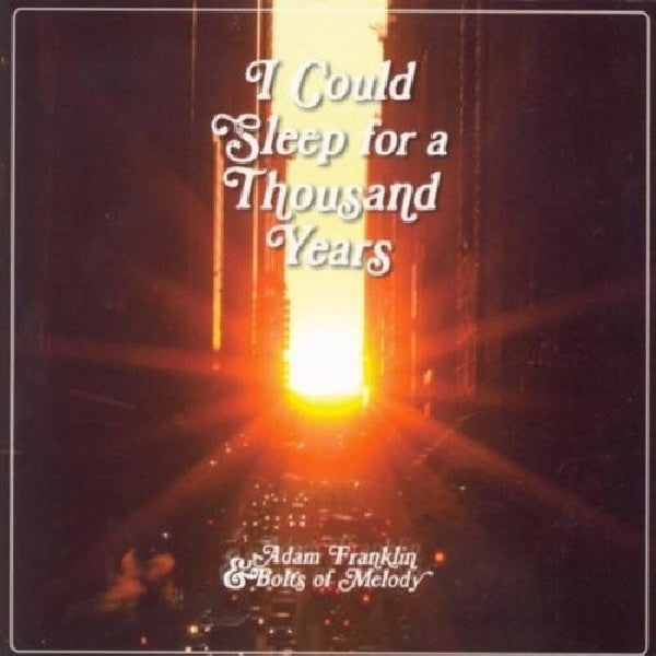 Adam Franklin - I could sleep for a thousand years (.. Thousand Years // Ft. Bolts of Melody CD)