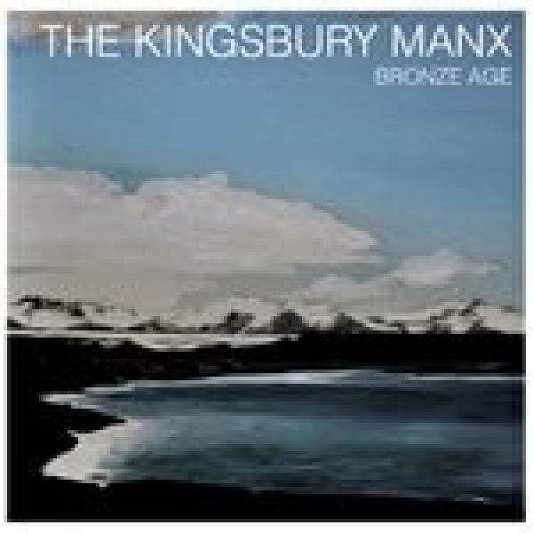 Kingsbury Manx - Bronze age (Mini-Lp Style Wallet CD)