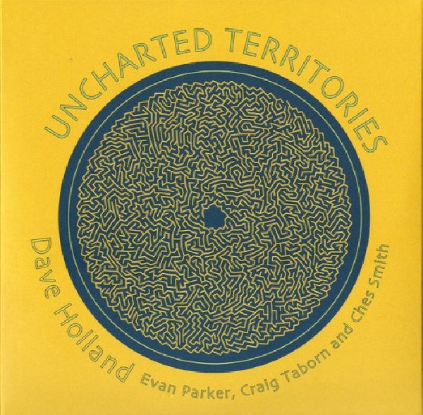 Dave Holland - Uncharted territories (Featuring Evan Parker, Craig Taiborn and Ches Smith CD)