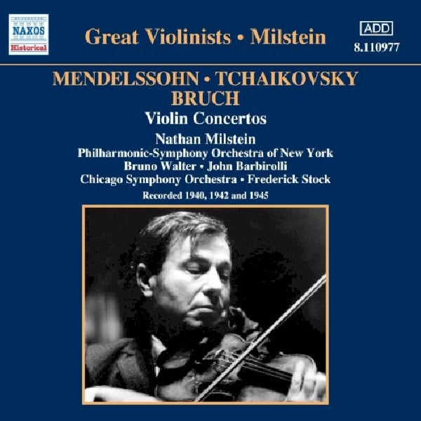 Mendelssohn/bruch/tchaiko - Violin concertos (W/Nathan Milstein CD)