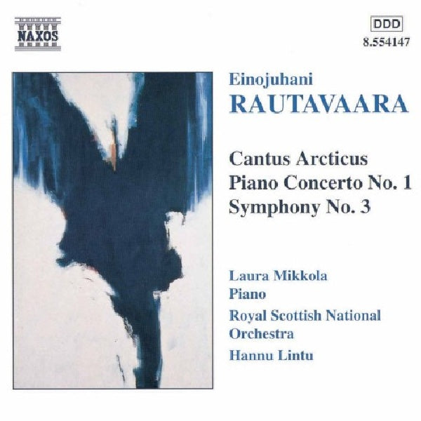 E. Rautavaara - Cantus arcticus/piano con (L.Mikkola/Royal Scottish Nat.Orch/Lintu CD)