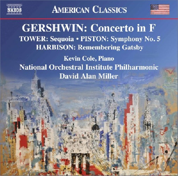 Kevin Cole - Gershwin: concerto in f (Also Works By Tower/Piston/Harbison CD)