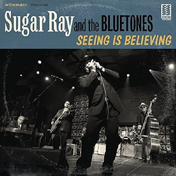 Sugar Ray & The Bluetones - Seeing is believing (Ft. Monster Mike Welch, Anthony Geraci CD)