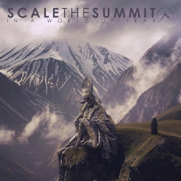 Scale The Summit - In a world of fear (CD)