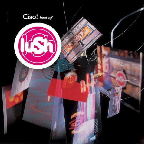 Lush - Ciao! 1989-1996 (Best of Album W/Extensive Sleevenotes CD)