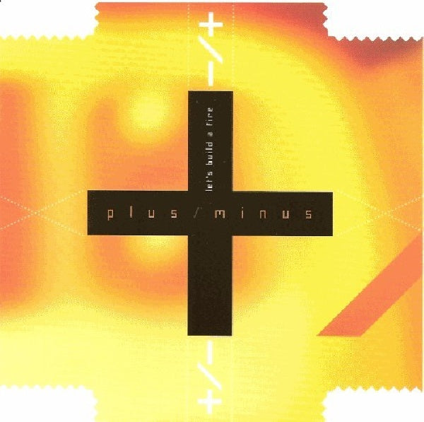 Plus/minus - Let's build a fire (CD)
