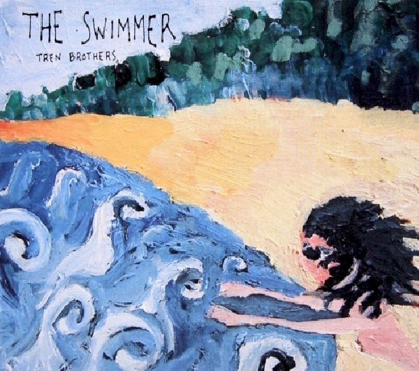 Tren Brothers - Swimmer (=Mick Turner & Jim White (Dirty 3/Boxhead Ens./Bonnie P CD)