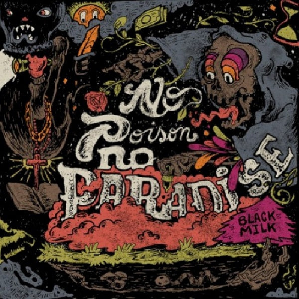 Black Milk - No poison no paradise (CD)