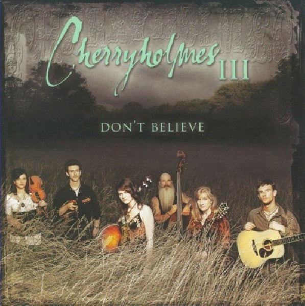 Cherryholmes - Cherryholmes iii: don't believe (CD)