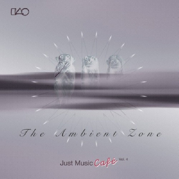 V/A (Various Artists) - Ambient zone (Just Music Cafe Vol 4 CD)