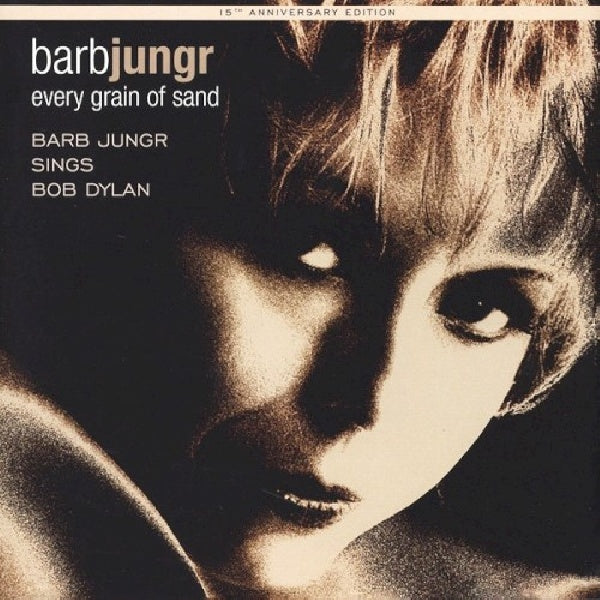 Barb Jungr - Every grain of sand (.. of Sand / 15th Anniversary Edition CD)