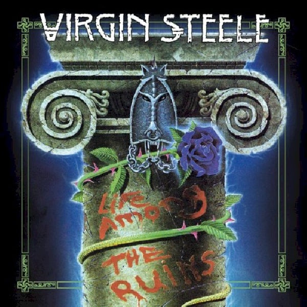 Virgin Steele - Life among the ruins (.. the Ruins, Reissue, Expanded Edition CD)