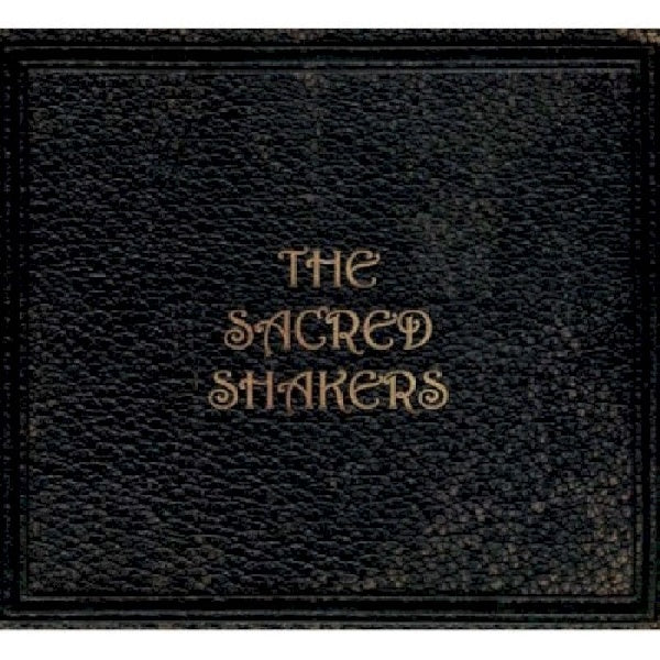 Sacred Shakers - Sacred shakers (Ft. Eilen Jewell/Johnny Sciascia/Daniel Fram.. CD)