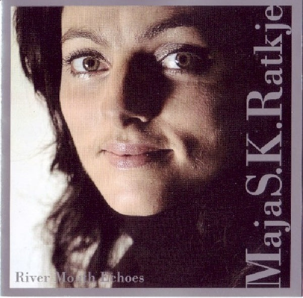 Maja S.k. Ratkje - River mouth echoes (Female Vocalist & Composer From Norway CD)